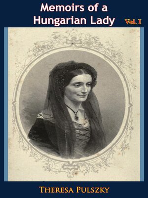 cover image of Memoirs of a Hungarian Lady Volume I